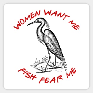 Women Want Me - Fish Fear Me Sticker